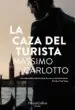 AudioLibro La Caza del Turista de Massimo Carlotto