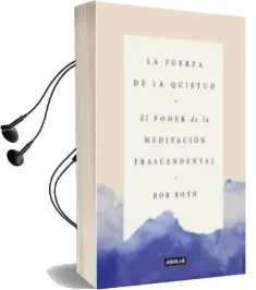 Descargar AudioLibro La Fuerza de la Quietud de Bob Roth año 2018