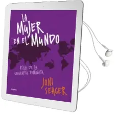 Descargar AudioLibro La Mujer en el Mundo: Atlas de la Geografia Feminista de Joni Seager año 2018