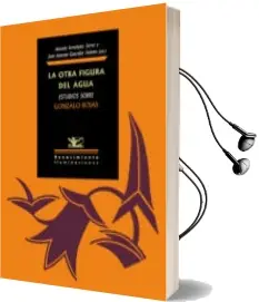 Descargar AudioLibro La Otra Figura del Agua. Estudios Sobre Gonzalo Rojas de Varios Autores año 2018