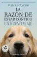 AudioLibro La Razon de Estar Contigo: Un Nuevo Viaje de W. Bruce Cameron