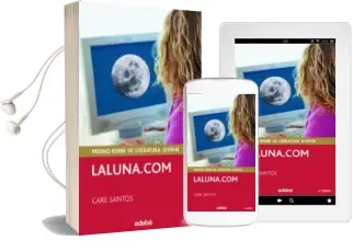 Descargar AudioLibro Laluna.Com (Novela Ganadora del Premio Edebe) de Care Santos año 2018