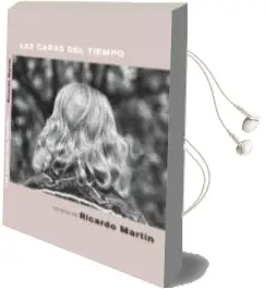 Descargar AudioLibro Las Caras del Tiempo de Desconocido año 2018
