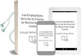 Descargar AudioLibro Las Perplejidades de la ley de Puertos de Murcia de Iñigo Coello De Portugal Martinez Del Pe año 2018