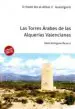 AudioLibro Las Torres Arabes de las Alquerias Valencianas (xi Premi ibn Abbar d Investigacio) de Pablo Rodriguez Navarro