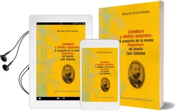 Descargar AudioLibro Literatura y Ambito Masonico. a Propósito de la Novela Pequeñeces, del Jesuita Luis Coloma de Ricardo Serna Galindo año 2018