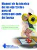 AudioLibro Manual de la Tecnica de los Ejercicios para el Entrenamiento de Fuerza de National Strenght And Conditioning Assoc