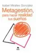 AudioLibro Metagestión para Hacer Realidad tus Sueños de Isabel Miralles Gonzalez