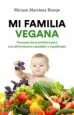 AudioLibro Mi Familia Vegana: Consejos de tu Pediatra para una Alimentacion Saludable y Equilibrada de Miriam Martinez Biarge
