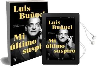 Descargar AudioLibro Mi Último Suspiro de Luis Buñuel año 2018