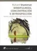 AudioLibro Mindfulness, Concentración e Introspección de Richard Shankman