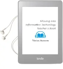 Descargar AudioLibro Moving Into Information Technology Teacher s Book de Varios Autores año 2018