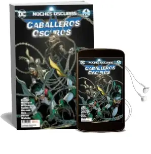 Descargar AudioLibro Noches Oscuras: Caballeros Oscuros Núm. 04 de Scott Snyder año 2018