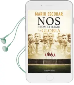 Descargar AudioLibro Nos Prometieron la Gloria de Mario Escobar año 2018