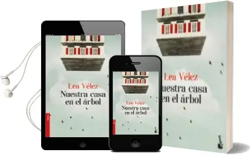 Descargar AudioLibro Nuestra Casa en el Arbol de Lea Velez año 2018