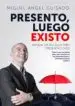 AudioLibro Presento, Luego Existo de Miguel Angel Guisado Darias