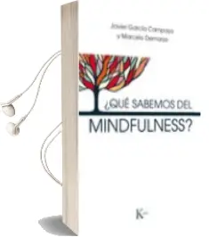 Descargar AudioLibro ¿Que Sabemos del Mindfulness? de Javier Garcia Campayo año 2018
