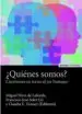 AudioLibro ¿Quiénes Somos? de Miguel Vanney, Claudia E. Soler Gil, Francisco José Pérez De Laborda