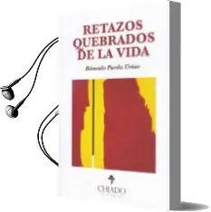 Descargar AudioLibro Retazos Quebrados de la Vida de Romulo Pardo Urias año 2018