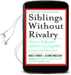 Descargar AudioLibro Siblings Without Rivalry: How to Help Your Children Live Together so you can Live too de Adele Faber año 2018