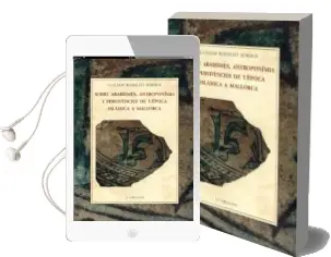 Descargar AudioLibro Sobre Arabismes, Antroponimia i Pervivencies de L´Epoca Islamica de Guillem Rossello Bordoy año 2018