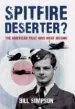 AudioLibro Spitfire Deserter?: The American Pilot who Went Missing de Bill Simpson