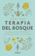 AudioLibro Terapia del Bosque: Felicidad para las Cuatro Estaciones a Traves del Contacto con la Naturaleza de Sarah Ivens