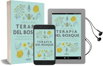 Descargar AudioLibro Terapia del Bosque: Felicidad para las Cuatro Estaciones a Traves del Contacto con la Naturaleza de Sarah Ivens año 2018