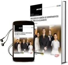 Descargar AudioLibro (Transversal: Uf0048) Manual Procesos de Gestion de Departamentos del Area de Alojamiento. Certificados de Profesionalidad de Judith Abeleira Carrasco año 2018