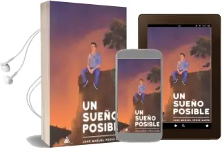 Descargar AudioLibro Un Sueño Posible de Jose Manuel Perez Marin año 2018
