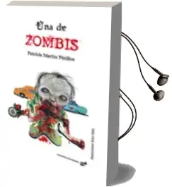 Descargar AudioLibro Una de Zombis de Patricia Martin Pinillos año 2018