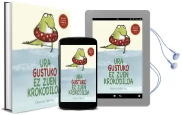 Descargar AudioLibro Ura Gustuko ez Zuen Krokodiloa de Gemma Merino año 2018