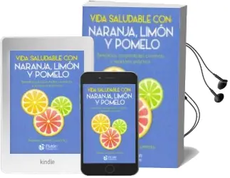 Descargar AudioLibro Vida Saludable Con: Naranja, Limon y Pomelo de Hernan Gutierrez año 2018