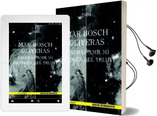 Descargar AudioLibro Vindras amb mi Despres del Diluvi de Mar Bosch Oliveras año 2018