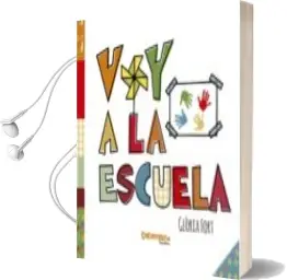 Descargar AudioLibro Voy a la Escuela de Gloria Fort año 2018