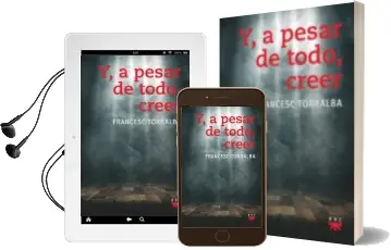 Descargar AudioLibro Y, a Pesar de Todo, Creer de Francesc Torralba Roselló año 2018